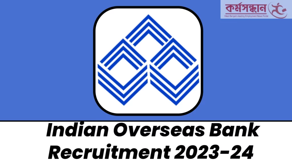 Indian Overseas Bank Recruitment 2023-24