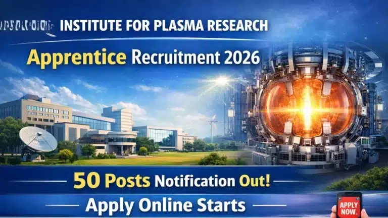 Institute for Plasma Research IPR Apprentice Recruitment 2026 for 50 Posts Notification Out, Apply Online Starts 9 Institute for Plasma Research IPR Apprentice Recruitment 2026 for 50 Posts Notification Out, Apply Online Starts