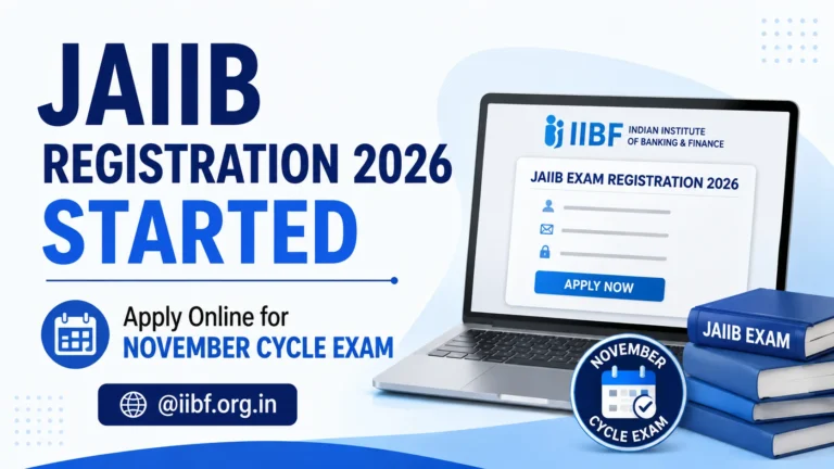 JAIIB Registration 2026 Started, Apply Online for November Cycle Exam @iibf.org.in 29 JAIIB Registration 2026 Started, Apply Online for November Cycle Exam @iibf.org.in