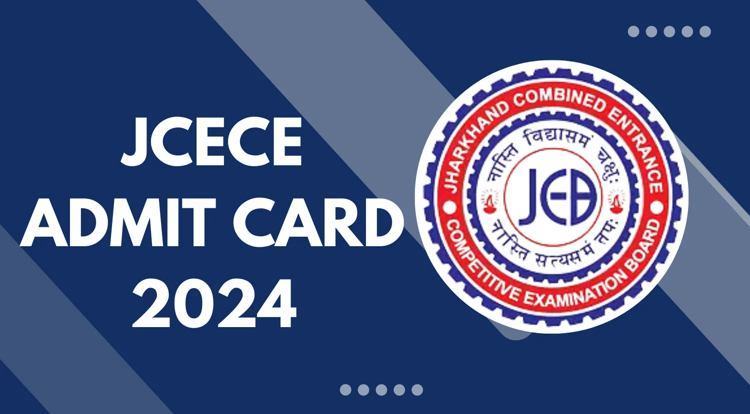 JCECE Admit Card 2024