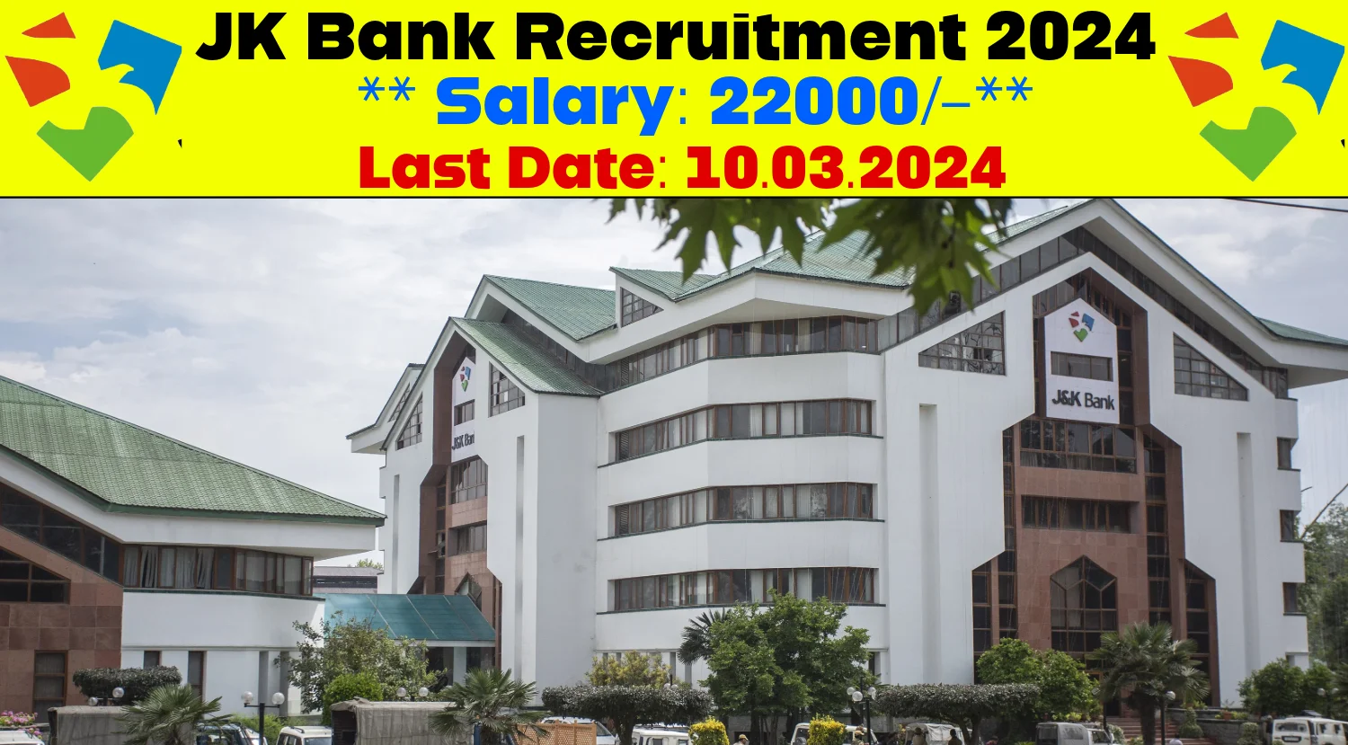 JK Bank Recruitment 2024 Notification Out, Check Details