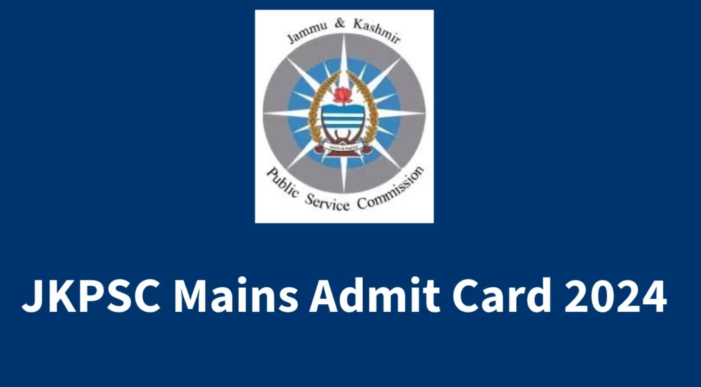 JKPSC Mains Admit Card 2024