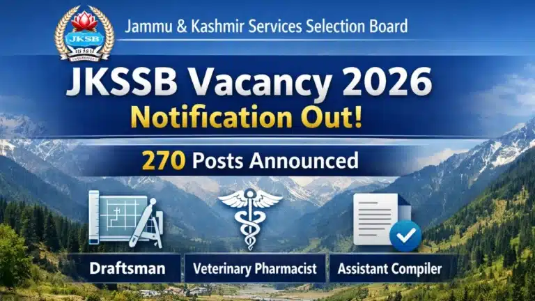 JKSSB Vacancy 2026 Notification Out for 270 Draftsman, Veterinary Pharmacist and Assistant Compiler Posts 29 JKSSB Vacancy 2026 Notification Out for 270 Draftsman, Veterinary Pharmacist and Assistant Compiler Posts