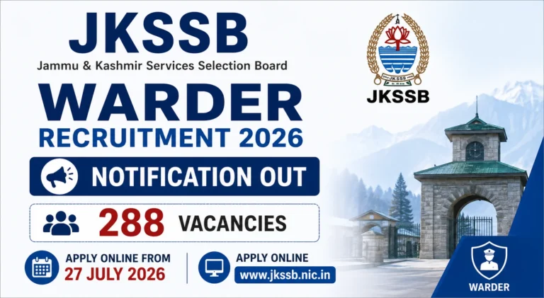 JKSSB Warder Recruitment 2026 Notification Out For 288 Vacancies, Apply Online From 27 July 12 JKSSB Warder Recruitment 2026 Notification Out For 288 Vacancies, Apply Online From 27 July