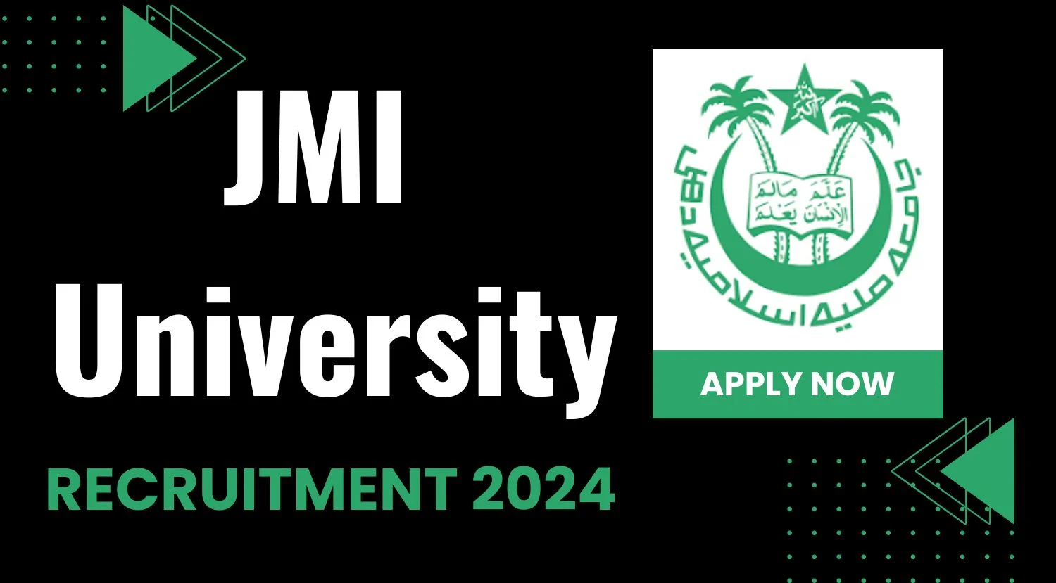 JMI University Recruitment 2024 Notification Eligibility Criteria How to Apply