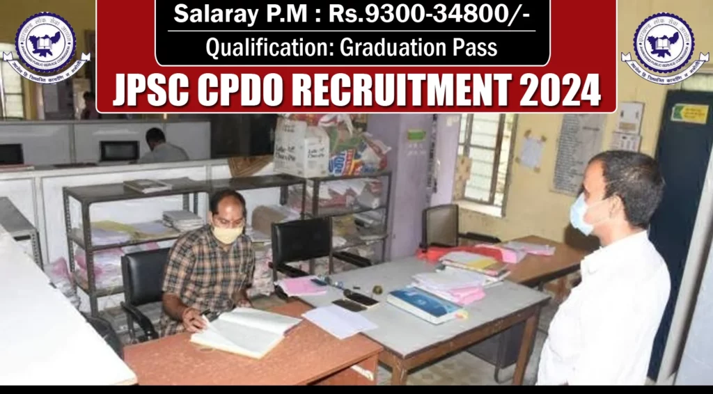 JPSC CPDO Recruitment 2024 Notification Out, Apply for 64 Child Development Project Officer Posts Now