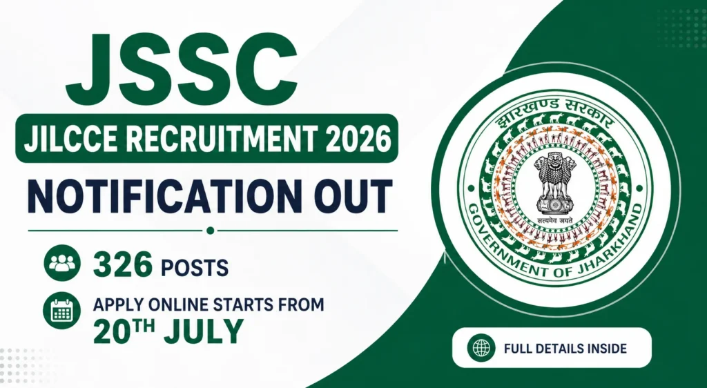 JSSC JILCCE Recruitment 2026 Notification Out for 326 Group-C Posts, Apply Online Starts from 20th July 1 JSSC JILCCE Recruitment 2026 Notification Out for 326 Posts, Apply Online Starts from 20th July