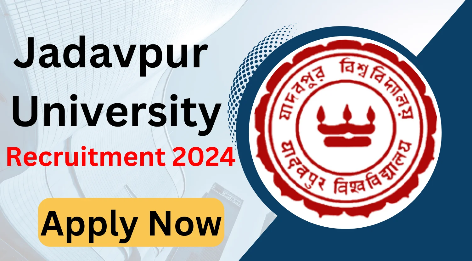 Jadavpur University Recruitment 2024