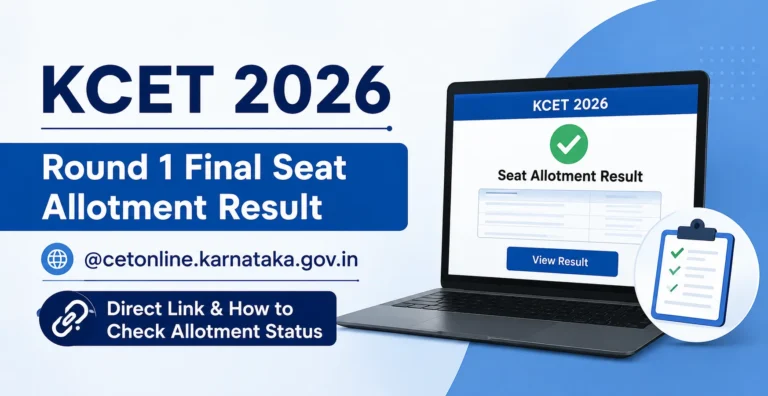 KCET Round 1 Final Seat Allotment Result 2026 @cetonline.karnataka.gov.in; Direct Link, How to Check Allotment Status 37 KCET Round 1 Final Seat Allotment Result 2026 @cetonline.karnataka.gov.in Direct Link, How to Check Allotment Status