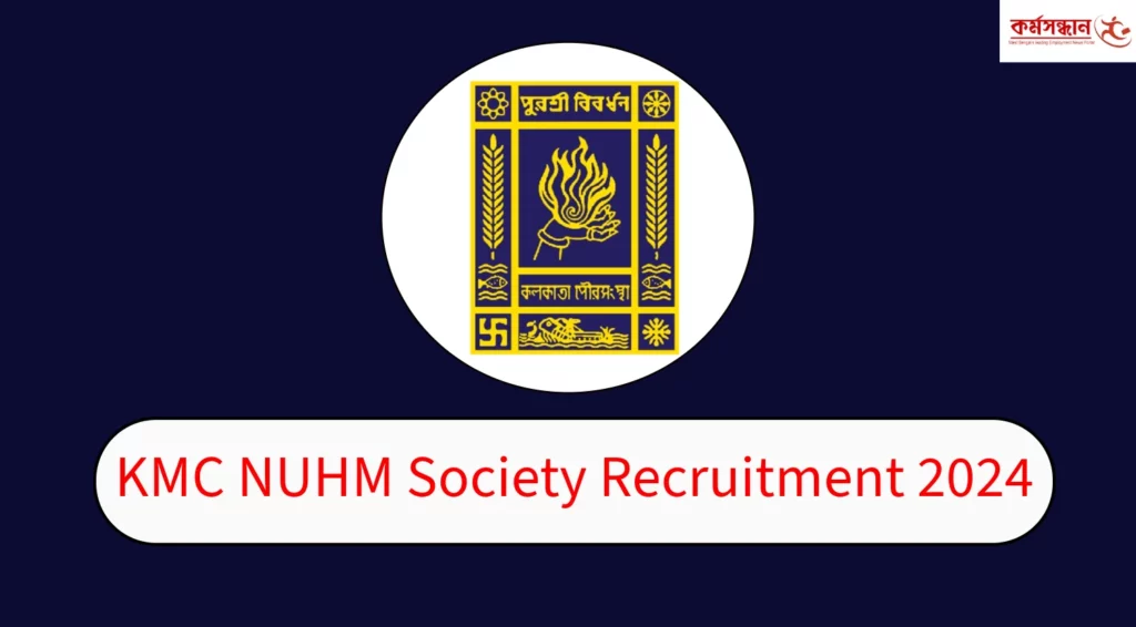 KMC NUHM Society Recruitment 2024 Apply for Various Posts