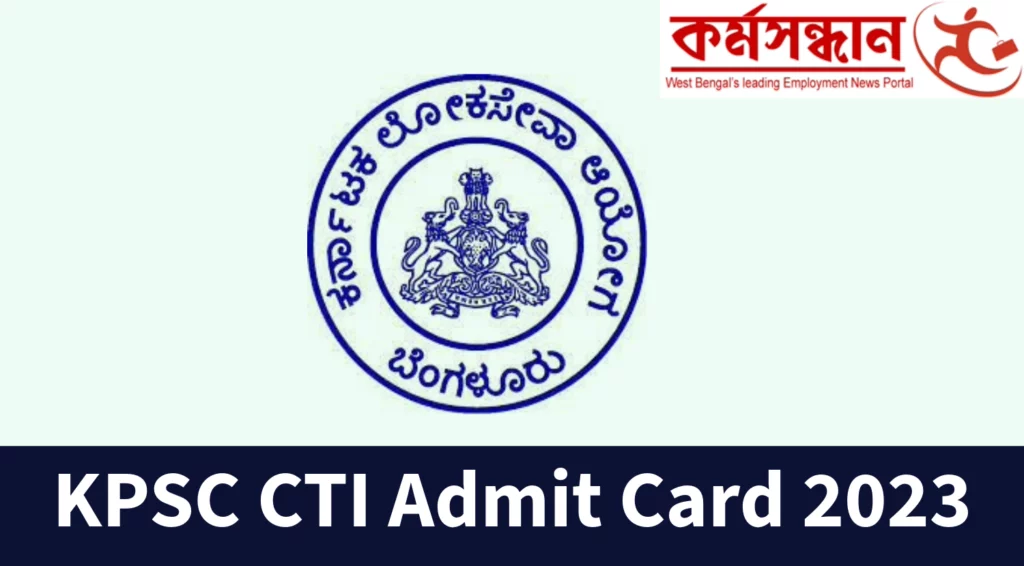 KPSC CTI Admit Card 2023 Out, Download Direct Link Here
