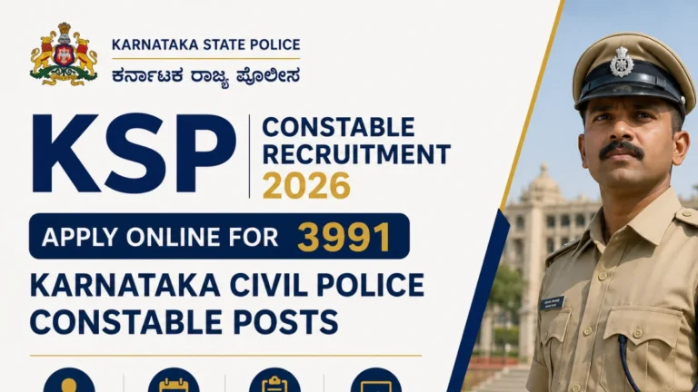 KSP Constable Recruitment 2026 – Apply Online for 3991 Karnataka Civil Police Constable Posts 6 KSP Constable Recruitment 2026