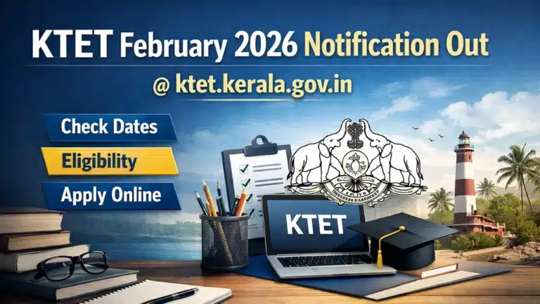 KTET February 2026 Notification Out @ktet.kerala.gov.in, Check Dates, Eligibility, Apply Online 29 KTET February 2026 Notification Out