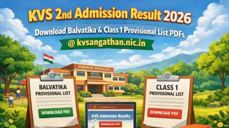 KVS 2nd Admission Result 2026, Download Balvatika & Class 1 Provisional List PDFs 15 KVS 2nd Admission Result 2026, Download Balvatika & Class 1 Provisional List PDFs @ kvsangathan.nic.in