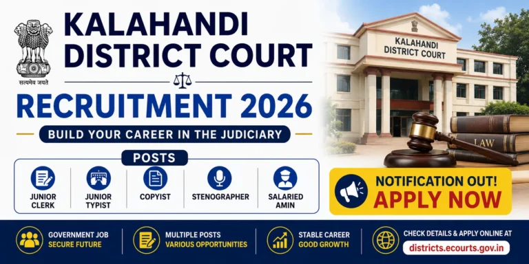 Kalahandi District Court Recruitment 2026 for Junior Clerk, Junior Typist, Copyist, Stenographer and Salaried Amin Posts 4 Kalahandi District Court Recruitment 2026 for Junior Clerk, Junior Typist, Copyist, Stenographer and Salaried Amin Posts