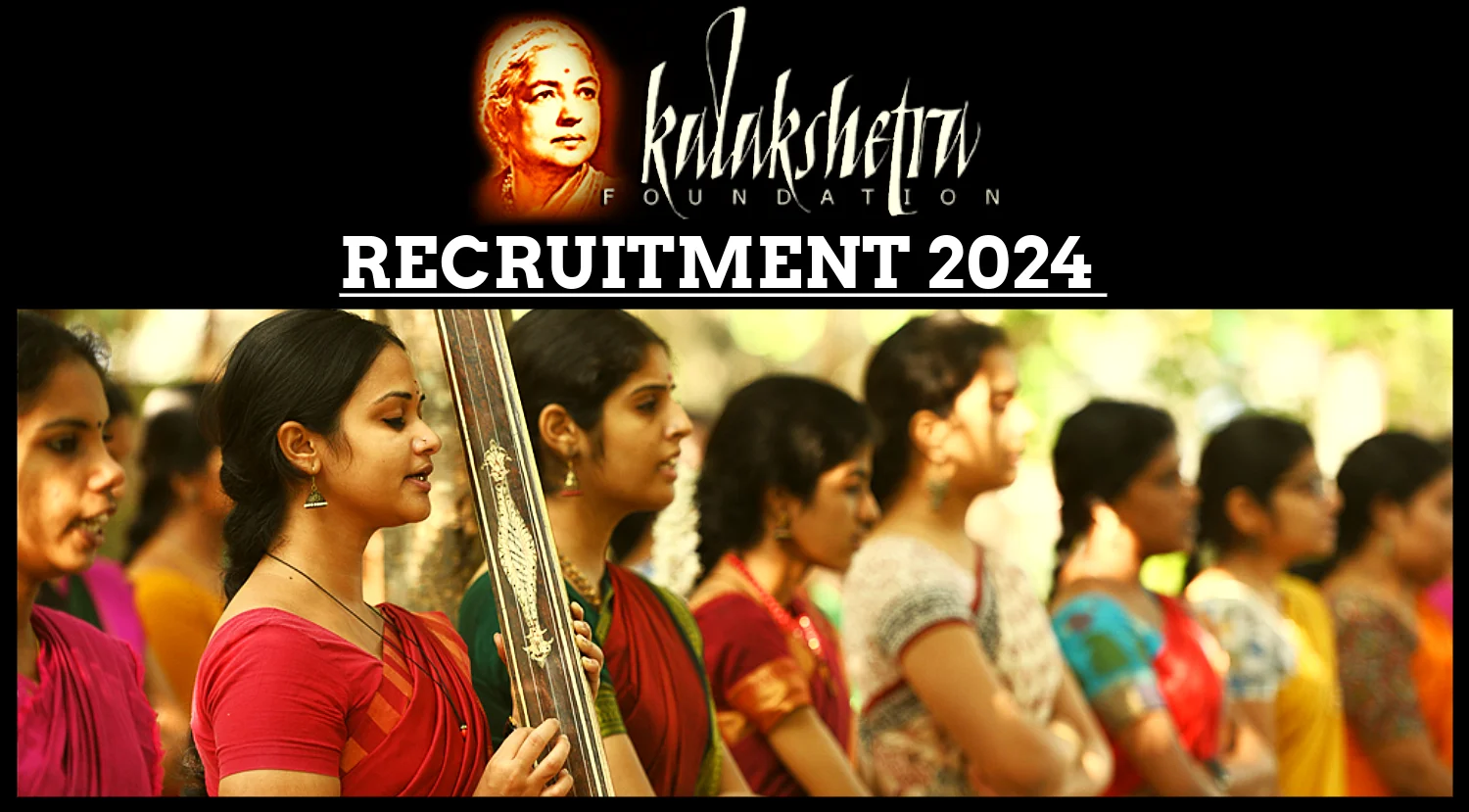 Kalashetra Foundation Recruitment 2024 Notification
