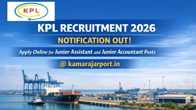 KPL Recruitment 2026 Notification Out @ kamarajarport.in, Apply Online for Junior Assistant and Junior Accountant Posts 29 KPL Recruitment 2026