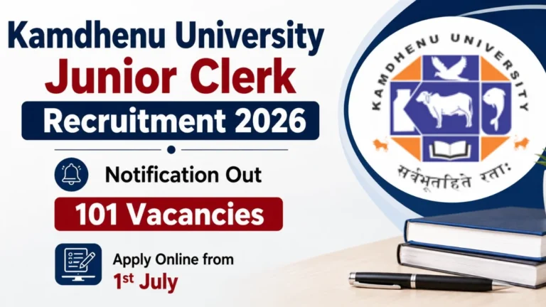 Kamdhenu University Junior Clerk Recruitment 2026 Notification Out for 101 Vacancies, Apply Online from 1st July 20 Kamdhenu University Junior Clerk Recruitment 2026