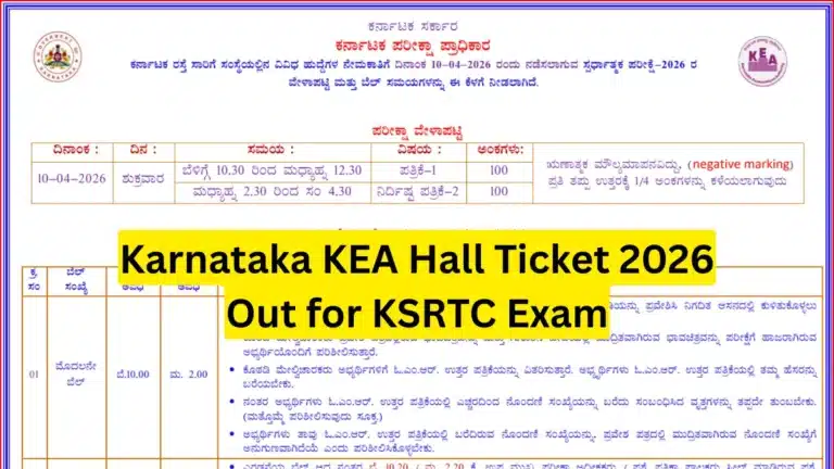 Karnataka KEA Hall Ticket 2026 Out for KSRTC Exam: Download & Check Bell Timings Notice PDF 16 Karnataka KEA Hall Ticket 2026 Out for KSRTC Exam