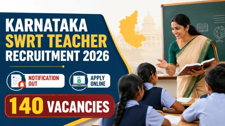 Karnataka SWRT Teacher Recruitment 2026, Apply Online For 140 Social Welfare Residential School Teacher Vacancies 18 Karnataka SWRT Teacher Recruitment 2026, Apply Online For 140 Social Welfare Residential School Teacher Vacancies
