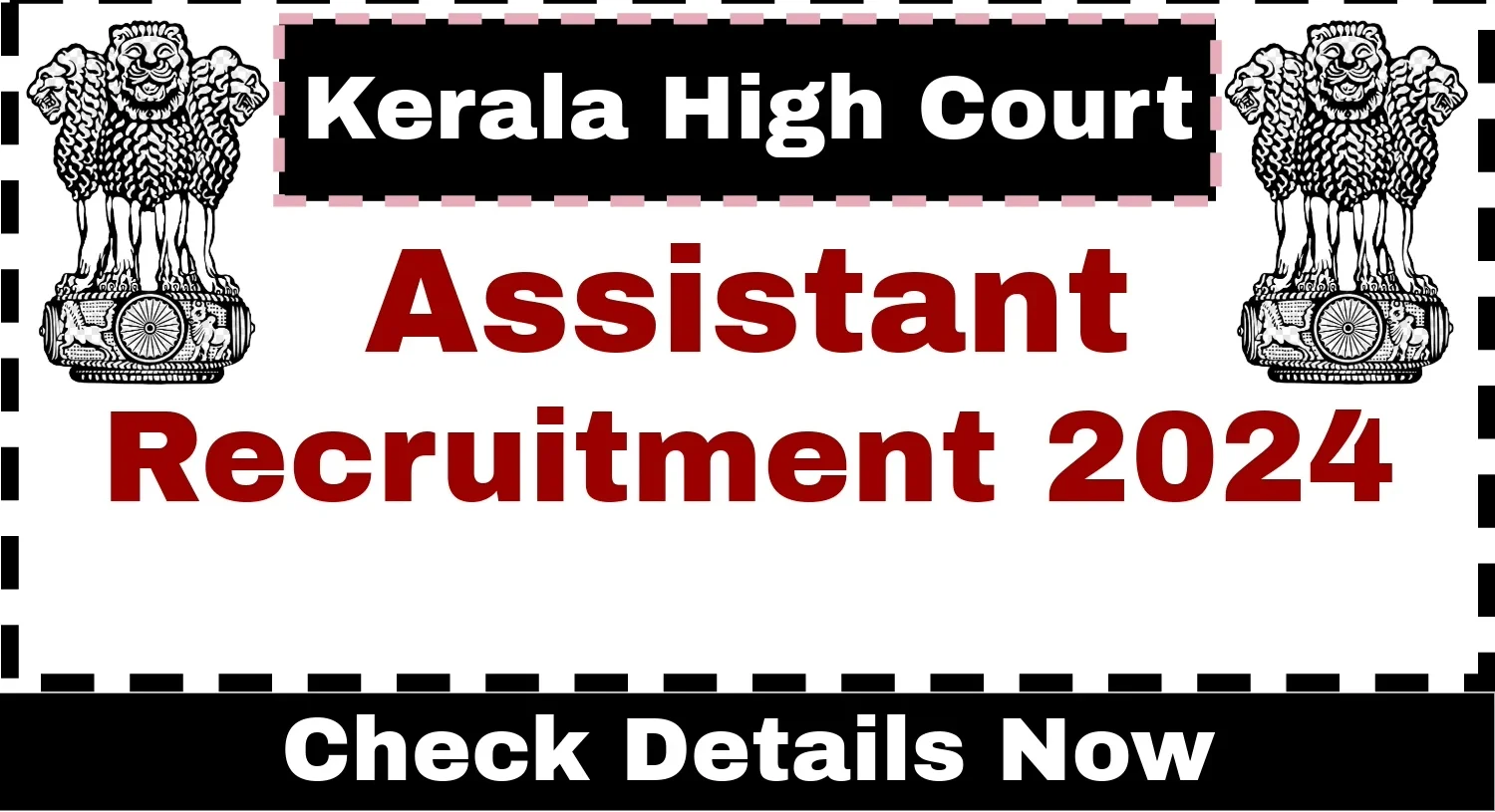 Kerala High Court Assistant Recruitment 2024 Notification Out