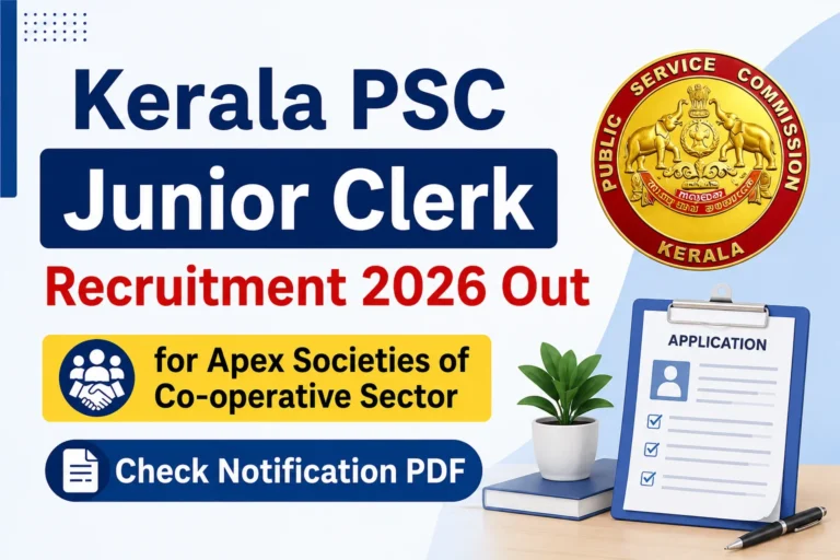 Kerala PSC Junior Clerk Recruitment 2026 Out for Apex Societies of Co-operative Sector, Check Notification PDF 20 Kerala PSC Junior Clerk Recruitment 2026