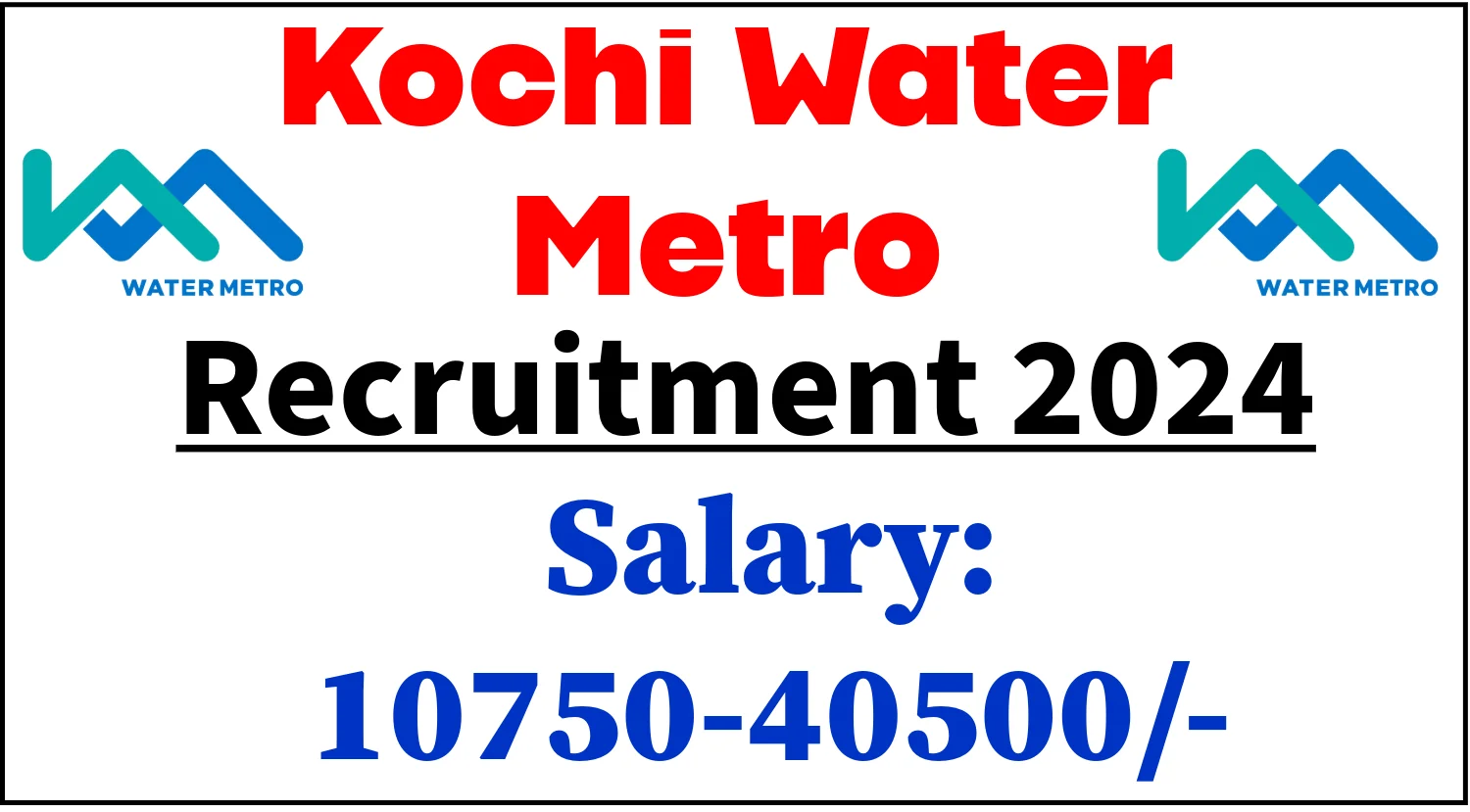 Kochi Water Metro Recruitment 2024