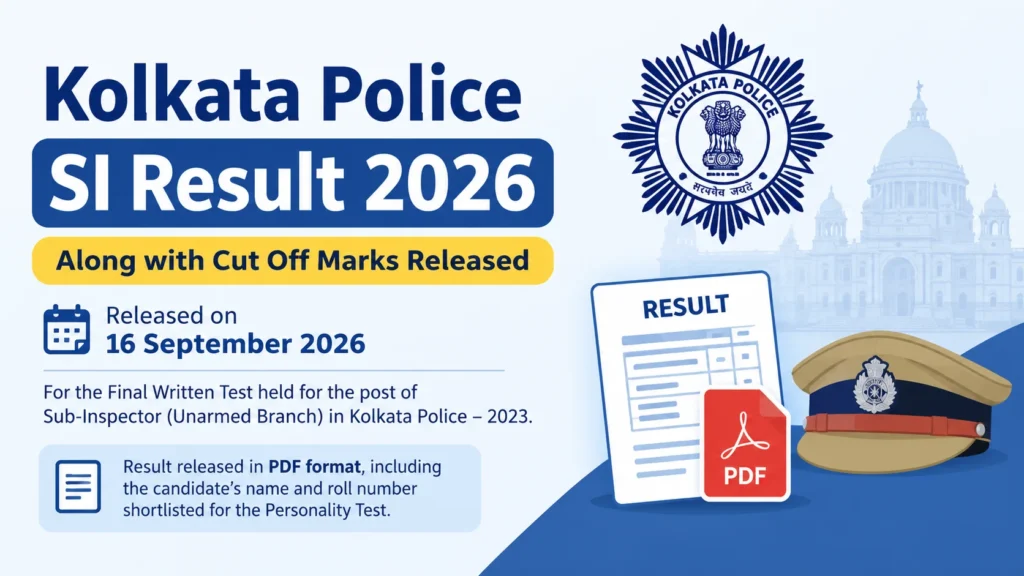 Kolkata Police SI Result Declared: Check Written Result Cut-Off & Merit List PDF 1 Kolkata Police SI Result 2026 Declared Check Cut-Off & Merit List PDF