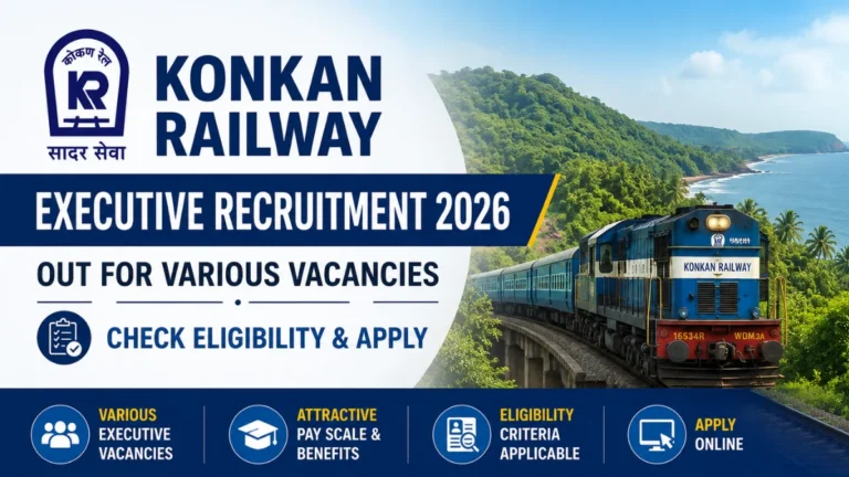 Konkan Railway Executive Recruitment 2026 Out for Various Vacancies, Check Eligibility & Apply by 24th May 40 Konkan Railway Executive Recruitment 2026