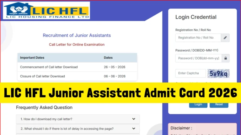 LIC HFL Junior Assistant Admit Card 2026 Out @lichousing.com, Download LIC Housing Finance Hall Ticket PDF For 6 June Exam 17 LIC HFL Junior Assistant Admit Card 2026