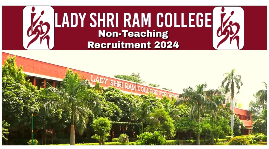 Lady Shri Ram College Non-Teaching Recruitment