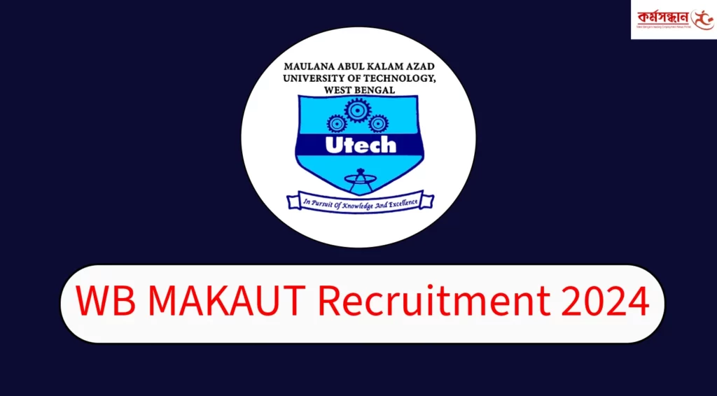 MAKAUT West Bengal Recruitment 2024