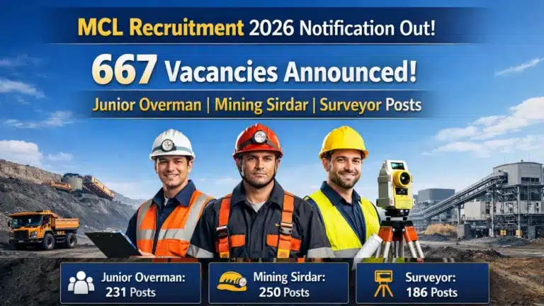 MCL Recruitment 2026 Notification Out for 667 Junior Overman, Mining Sirdar, Surveyor Vacancies at mahanadicoal.in 15 MCL Recruitment 2026