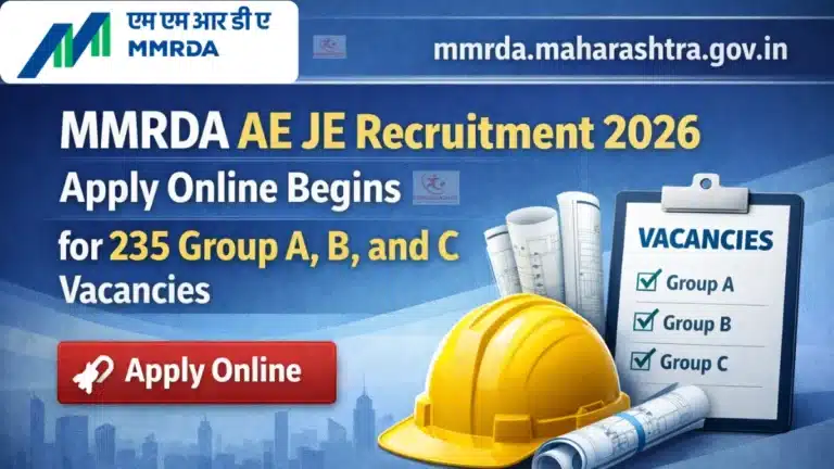 MMRDA AE JE Recruitment 2026, Apply Online Begins for 235 Group A, B, and C Vacancies 30 MMRDA AE JE Recruitment 2026 Apply Online Begins for 235 Group A B and C Vacancies