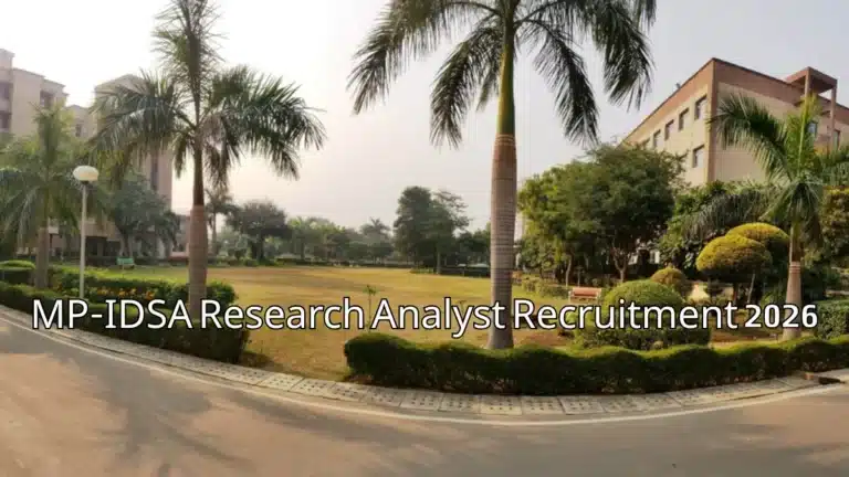 MP-IDSA Research Analyst Recruitment 2026 Notification Out, Salary 35400 Per Month 29 MP-IDSA Research Analyst Recruitment 2026