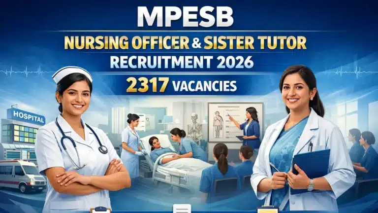 MPESB Nursing Officer and Sister Tutor Notification 2026 Out for 2317 Vacancies, Apply Online from April 6 14 MPESB Nursing Officer and Sister Tutor Notification 2026