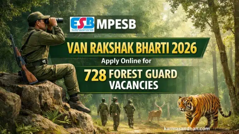 MPESB Van Rakshak Bharti 2026: Apply Online for 728 Forest Guard Vacancies 19 MPESB Van Rakshak Bharti 2026: Apply Online for 728 Forest Guard Vacancies