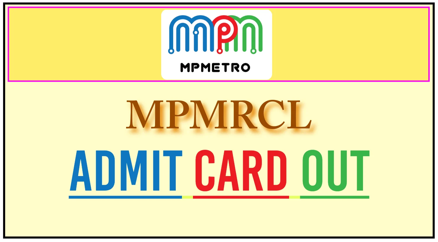 MPMRCL Admit Card 2024 OUT, Download MP Metro Hall Ticket Now 