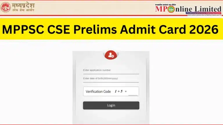 MPPSC SSE Prelims Admit Card 2026 OUT, Civil Service Hall Ticket, Exam Date, Timings, & Details 5 MPPSC CSE Prelims Admit Card 2026