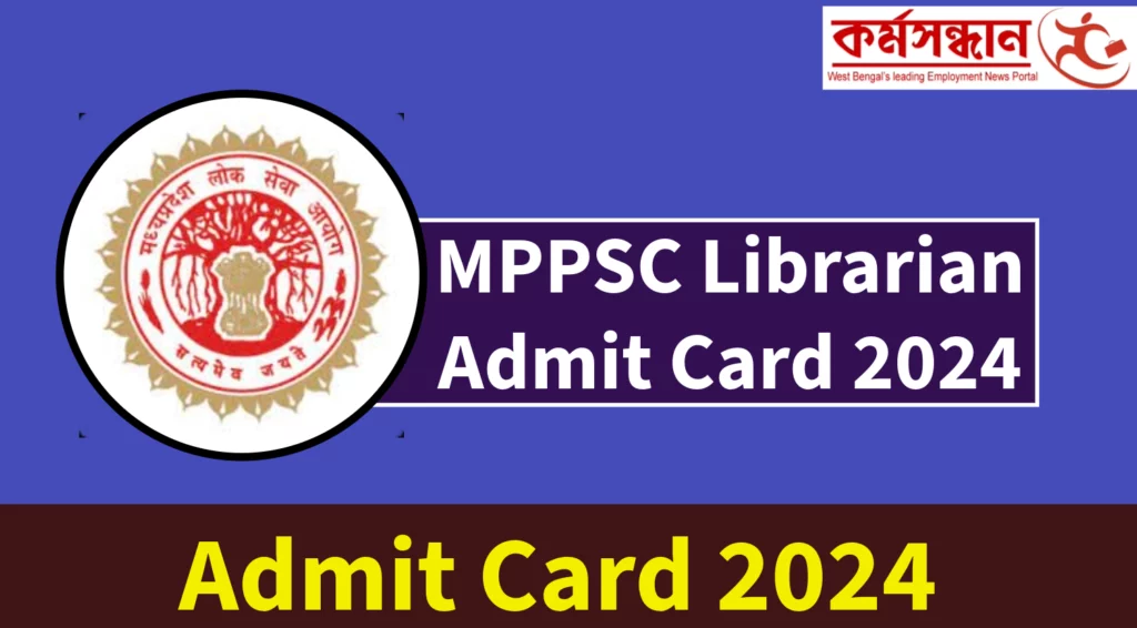 MPPSC Librarian Admit Card 2024, Check Exam Date and Pattern, Download Call Letter here