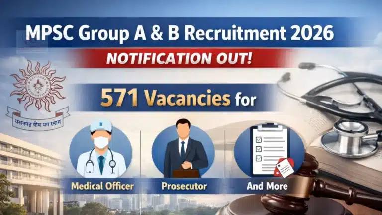 MPSC Group A & B Recruitment 2026 Notification Out, 571 Vacancies for Medical Officer, Prosecutor, and More 2 MPSC Group A & B Recruitment 2026 Notification Out, 571 Vacancies for Medical Officer, Prosecutor, and More