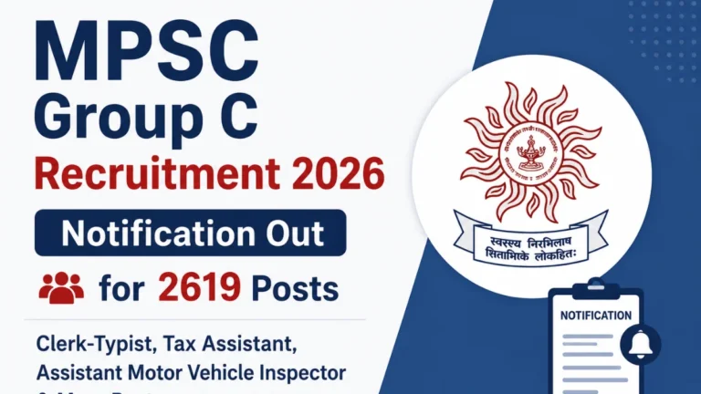 MPSC Group C Recruitment Notification 2026 Out for 2619 Clerk-Typist, Tax Assistant,Assistant Motor Vehicle Inspector & More Posts 6 MPSC Group C Recruitment Notification 2026 Out for 2619 Clerk-Typist, Tax Assistant,Assistant Motor Vehicle Inspector & More Posts