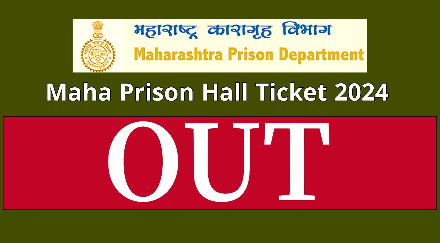 Maha Prison Admit Card 2024 Out, Download Maharashtra Prison Department Hall Ticket Now