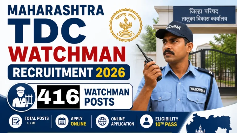 Maharashtra TDC Watchman Recruitment 2026, Apply Online for 416 Watchman Posts 25 Maharashtra TDC Watchman Recruitment 2026, Apply Online for 416 Watchman Posts