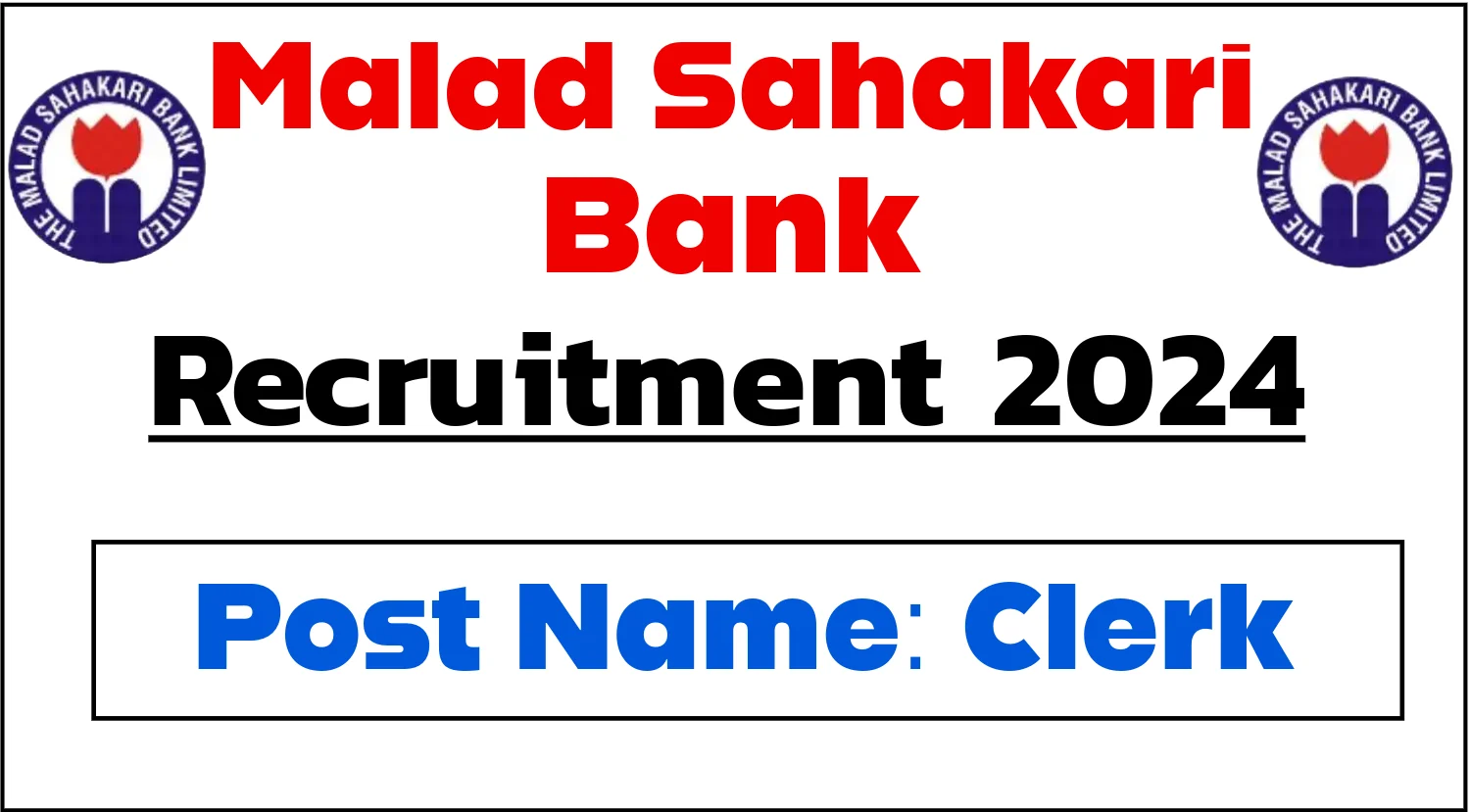 Malad Sahakari Bank Recruitment 2024 for Clerk Posts