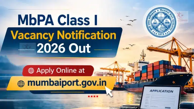 MbPA Class I Vacancy Notification 2026 Out, Apply Online at mumbaiport.gov.in 36 MbPA Class I Recruitment 2026
