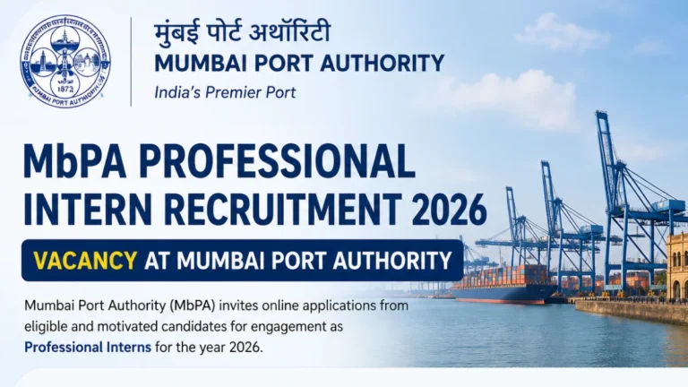 MbPA Professional Intern Recruitment 2026 – Vacancy at Mumbai Port Authority 24 MbPA Professional Intern Recruitment 2026