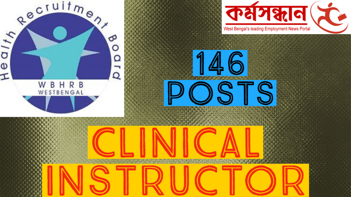 West Bengal Health Recruitment Board – Recruitment of 146 Clinical Instructors