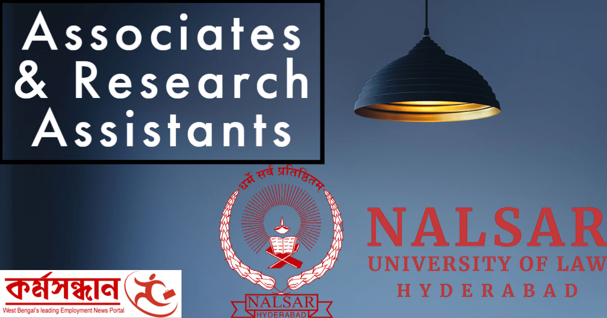 Nalsar University of Law – Recruitment of 12 Research Associates & Research Assistants
