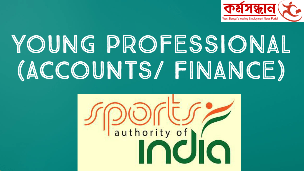Sports Authority of India (SAI) – Recruitment of 11 Young Professional (Accounts/ Finance)
